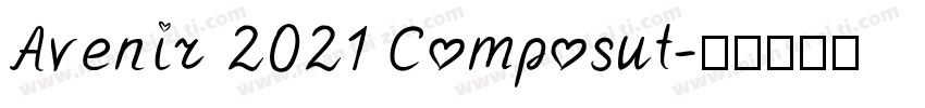 Avenir 2021 Composut字体转换